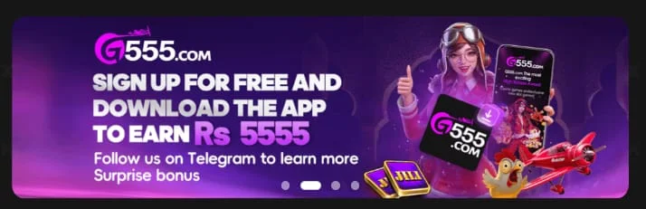 Get G555 Login and win real cash bonuses up to RS 5555